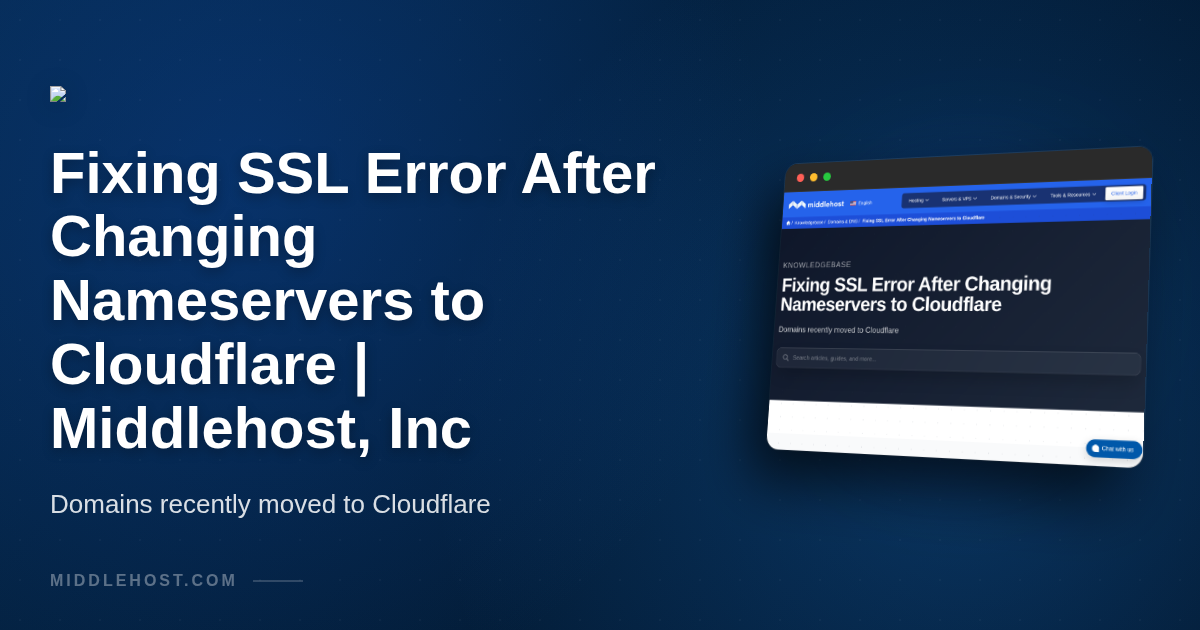 Fixing SSL Error After Changing Nameservers to Cloudflare | Middlehost, Inc